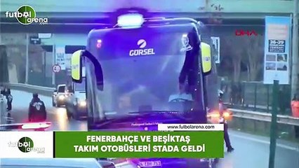 Fenerbahçe - Beşiktaş takım otobüsleri stada geldi