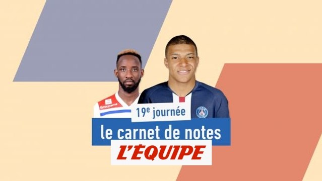 Le carnet de notes de la 19e journée de Ligue 1 - Foot - L1