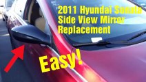 2011 Hyundai Sonata Side View Mirror Replacement