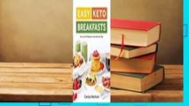 Full E-book  Easy Keto Breakfasts: 60  Low-Carb Recipes to Jump-Start Your Day Complete