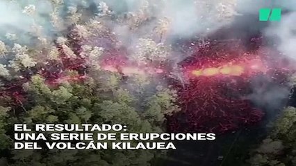 Así es la violenta erupción del volcán Kilauea en Hawái