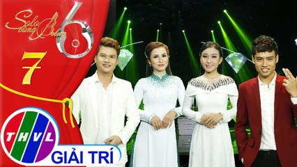 Solo cùng Bolero Mùa 6 - Tập 7[6]: Đường tình đôi ngã - Nhóm 3 | Vòng Sing off