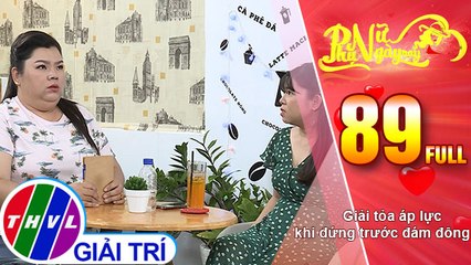 Phụ nữ ngày nay - Tập 89: Giải tỏa áp lực khi đứng trước đám đông