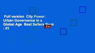 Full version  City Power: Urban Governance in a Global Age  Best Sellers Rank : #3