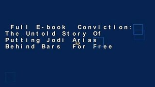 Full E-book  Conviction: The Untold Story Of Putting Jodi Arias Behind Bars  For Free
