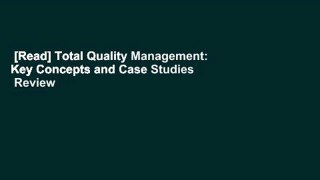 [Read] Total Quality Management: Key Concepts and Case Studies  Review
