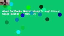 About For Books  Neuroanatomy Through Clinical Cases  Best Sellers Rank : #5