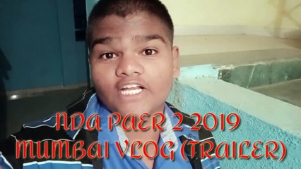NDA PAPER 2 2019 VLOG (TRAILER). Mumbai NDA PAPER. NK WANKHADE