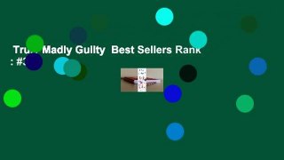 Truly Madly Guilty  Best Sellers Rank : #3