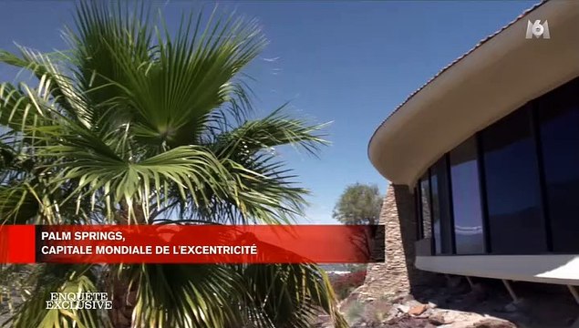 Enquête exclusive sur M6 a pu visiter et filmer la maison la plus chère de Palm Springs aux Etats-Unis, estimée à 8 millions de dollars !