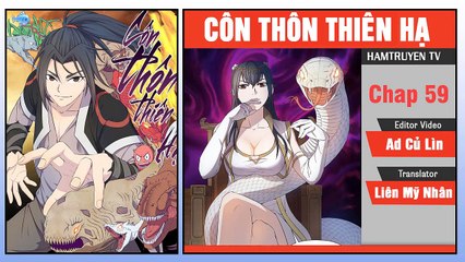 Côn Thôn Thiên Hạ Chap 59