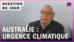 État d’urgence climatique en Australie : que fait le gouvernement ?