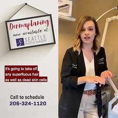 Dermaplaning Skin Treatment at Seattle Plastic Surgery Center