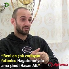 Efecan Karaca: "Beni en çok zorlayan futbolcu Nagatomo'ydu ama şimdi Hasan Ali"