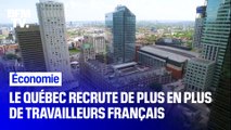 Le Québec recrute de plus en plus de travailleurs Français