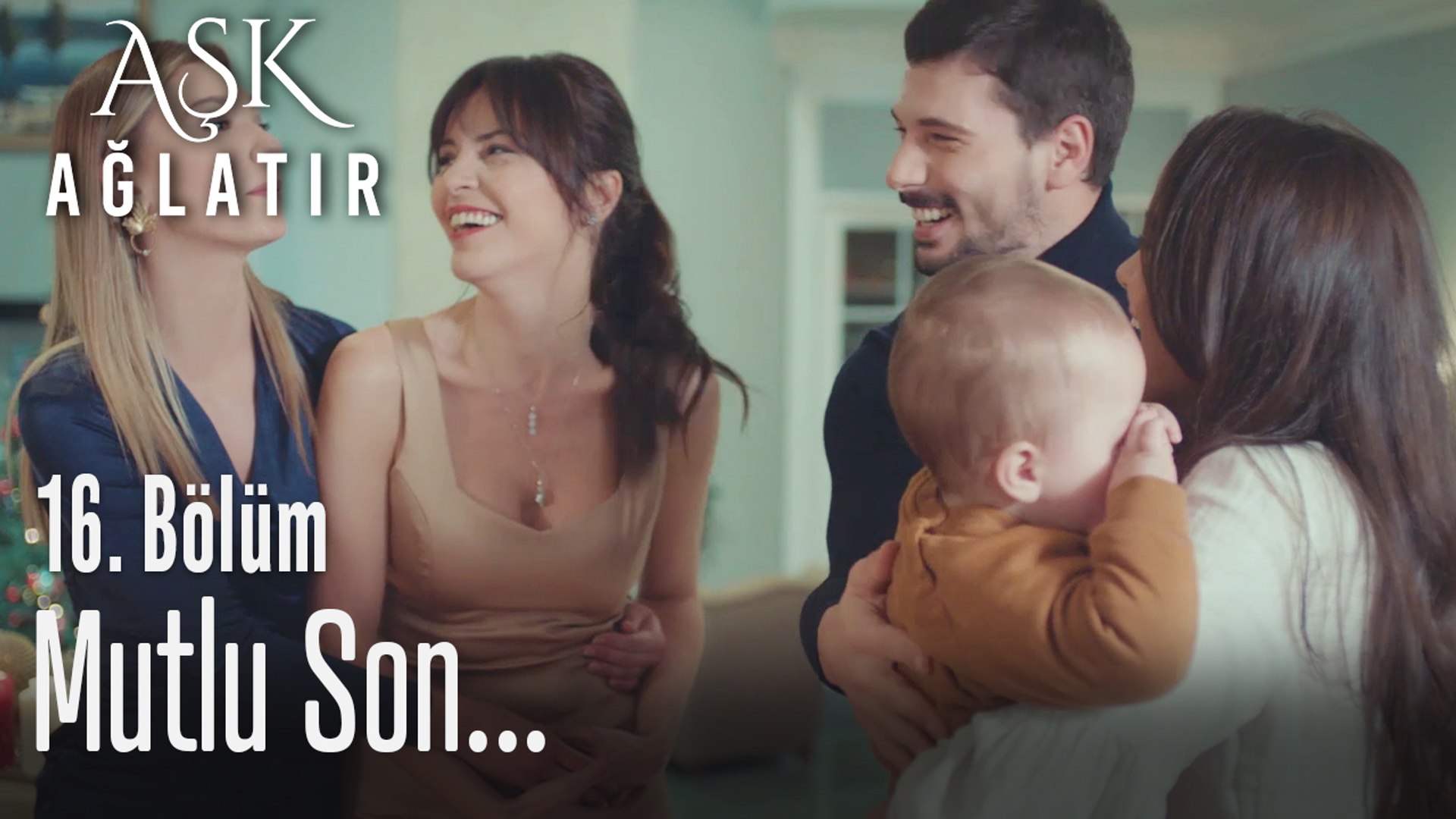 Tüm Aile Bir Arada Aşk Ağlatır 16 Bölüm