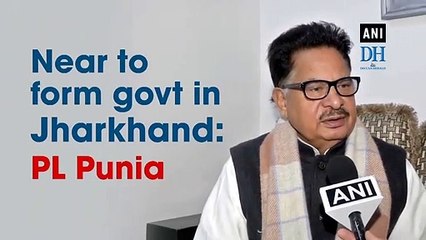 Near to form govt in Jharkhand: PL Punia
