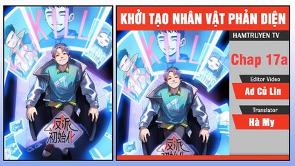 Khởi Tạo Nhân Vật Phản Diện Chap 17a