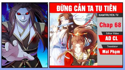 Đừng Cản Ta Tu Tiên Chap 68