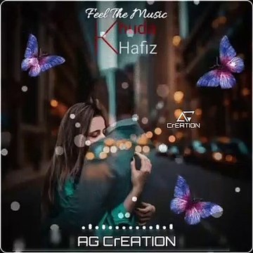 Khuda hafiz whatsapp status Arijit Singh Khuda Hafiz Song Whatsapp status AG creation