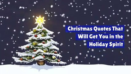 Christmas Quotes That Will Get You in the Holiday Spirit