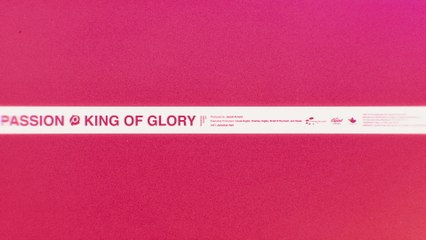 Passion - King Of Glory
