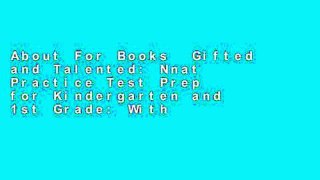 About For Books  Gifted and Talented: Nnat Practice Test Prep for Kindergarten and 1st Grade: With
