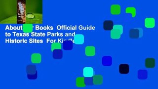 About For Books  Official Guide to Texas State Parks and Historic Sites  For Kindle