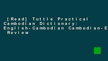 [Read] Tuttle Practical Cambodian Dictionary: English-Cambodian Cambodian-English  Review
