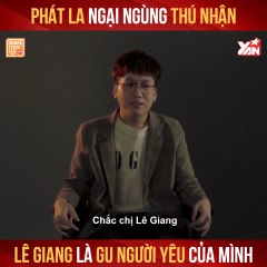 SHARE YOUR SECRET II PHÁT LA NGẠI NGÙNG THÚ NHẬN LÊ GIANG LÀ GU NGƯỜI YÊU CỦA MÌNH II YANNEWS