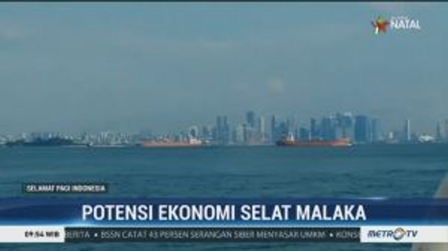 Pengusaha Didorong Manfaatkan Potensi Ekonomi Selat Malaka