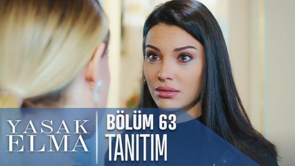 Yasak Elma 63. Bölüm Tanıtımı