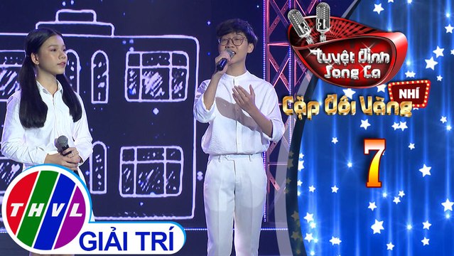 Tuyệt đỉnh song ca - Cặp đôi vàng nhí | Tập 7[5]: Khúc yêu thương, Sát cánh bên nhau – Đức Vĩnh, Quỳnh Anh