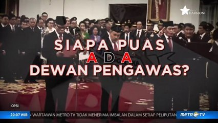 Siapa Puas Ada Dewan Pengawas? (1)