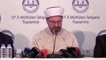 Diyanet İşleri Başkanı Erbaş: 