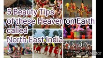 Beauty Tips from Breathtakingly beautiful North East India/ #beautytips #northeastindia