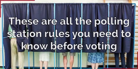 These are all the polling station rules you need to know before voting