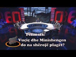 LIVE/ 360 gradë - Tërmeti: Vuçiç dhe Minishengen do na shërojë plagët? - 23 dhjetor 2019