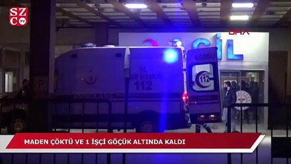 Maden çöktü! 1 işçi göçük altında kaldı