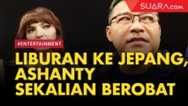 Liburan Sekeluarga ke Jepang, Ashanty Sekalian Berobat Terkait Penyakit Autoimun