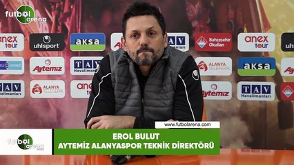 Erol Bulut: "İlk yarıyı 29 puanla kapatmak istiyoruz"