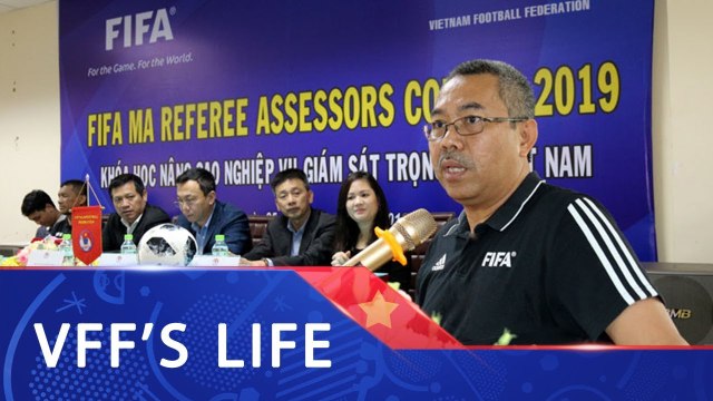 Khai giảng khóa học nâng cao nghiệp vụ giám sát trọng tài Việt Nam | VFF Channel