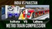 kolkata metro vs lahore metro comparison - 1984 vs 2020 - perfect Gyan