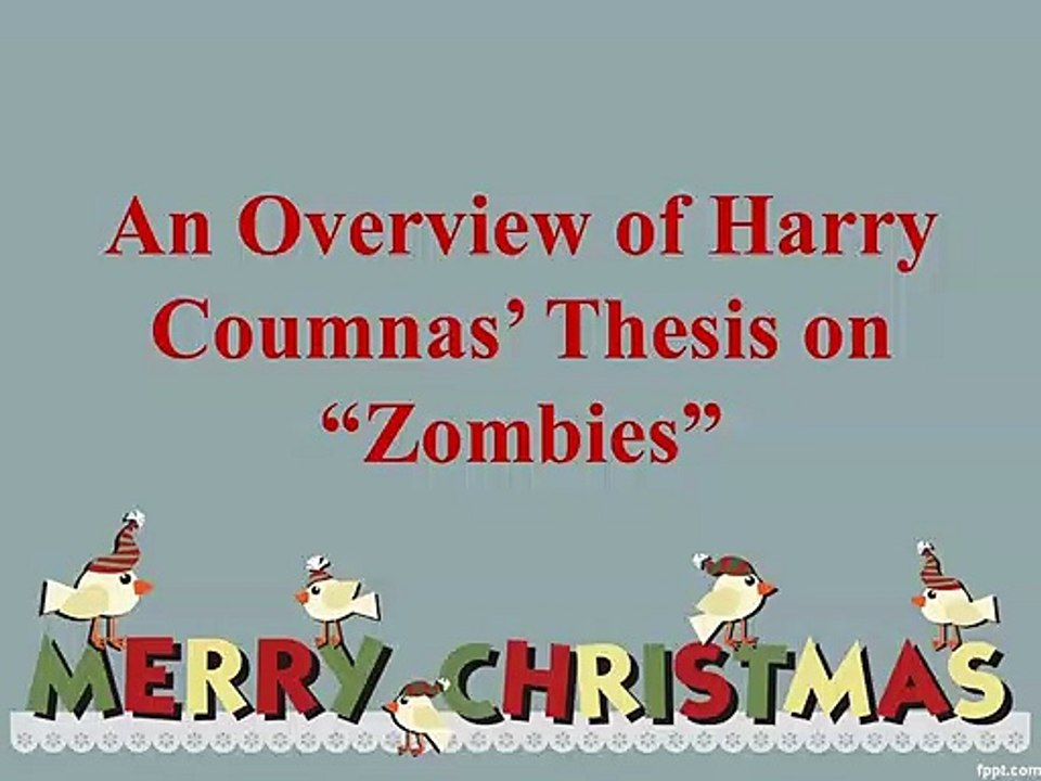 An Overview of Harry Coumnas’ Thesis on “Zombies”