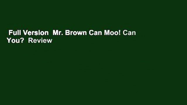 Full Version Mr. Brown Can Moo! Can You? Review