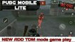 PUBG MOBILE Lite |  NEW ADD TDM MODE | game play |  new update | with AKM GUN