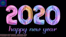 Happy new year 2020 || happy new year 2020 song || happy new year 2020 status