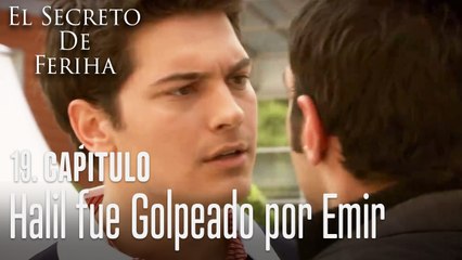 No quiero volver a verte cerca de Feriha - El Secreto De Feriha Capítulo 19