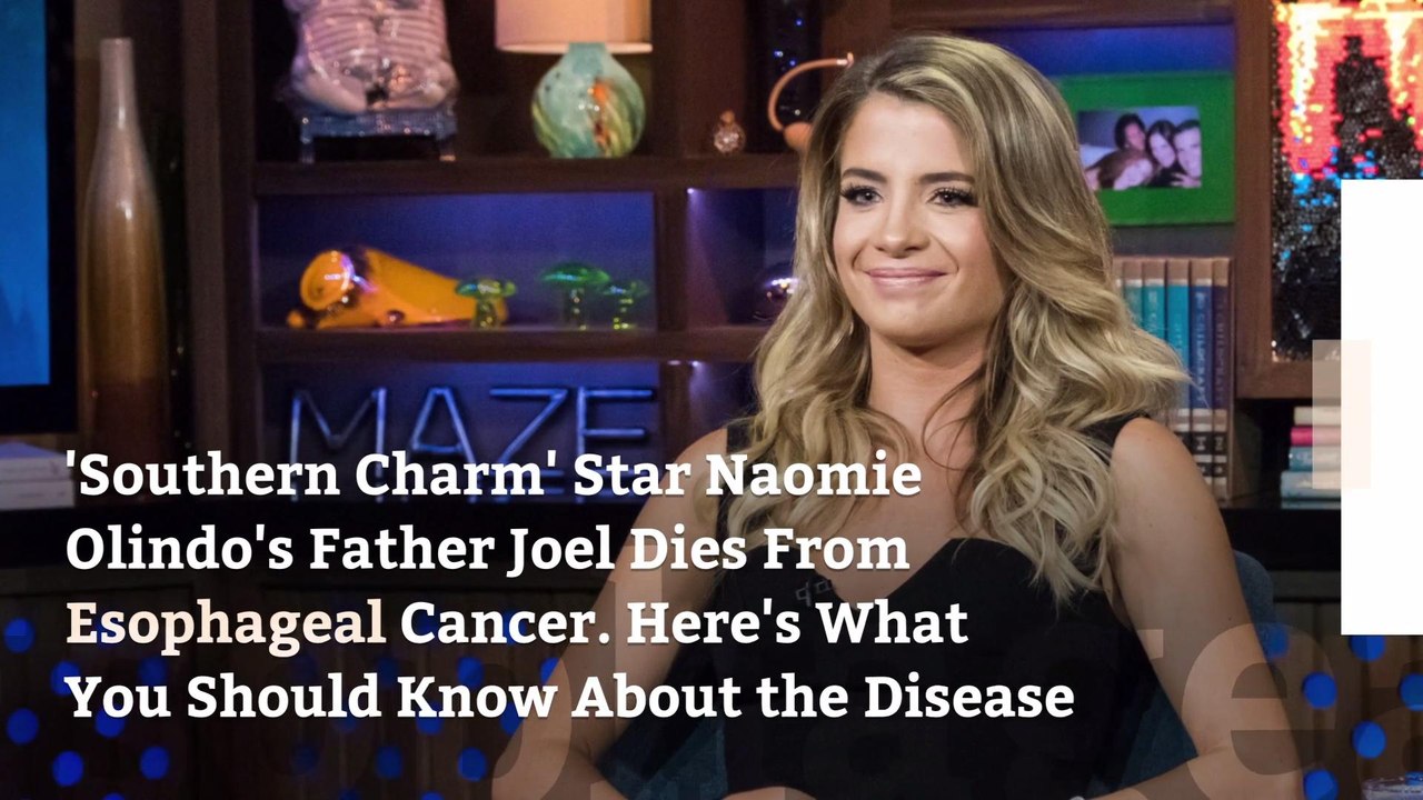'Southern Charm' Star Naomie Olindo’s Father Joel Dies From Esophageal Cancer. Here’s What You Should Know About the Disease