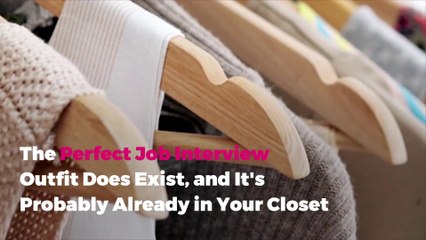 The Perfect Job Interview Outfit Does Exist, and It's Probably Already in Your Closet